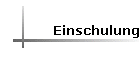 Einschulung