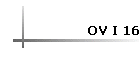 OV I 16