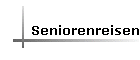 Seniorenreisen